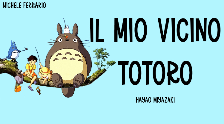Il mio vicino Totoro (Hayao Miyazaki)